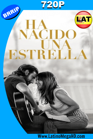 Nace Una Estrella (2018) Latino HD 720P ()